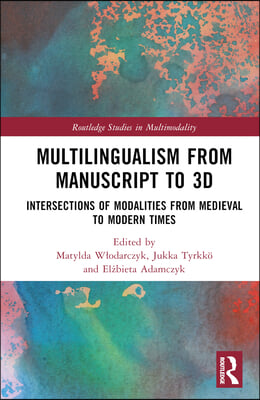 Multilingualism from Manuscript to 3D