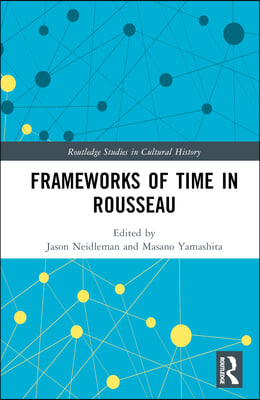 Frameworks of Time in Rousseau