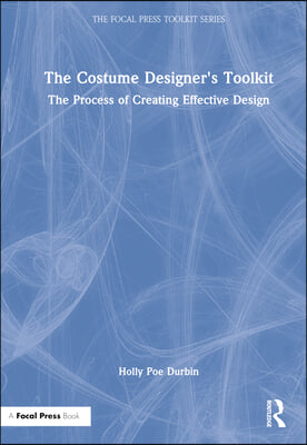 The Costume Designer&#39;s Toolkit