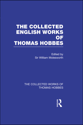 Collected English Works of Thomas Hobbes