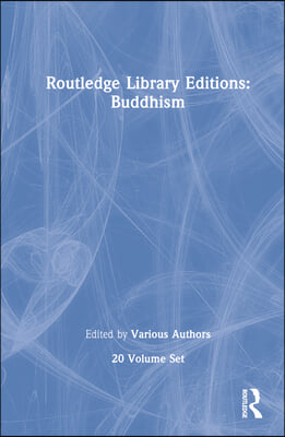 Routledge Library Editions: Buddhism (20 vols)