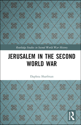 Jerusalem in the Second World War