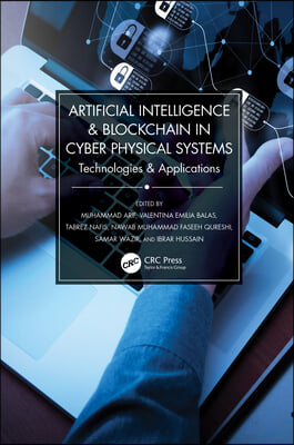 Artificial Intelligence &amp; Blockchain in Cyber Physical Systems