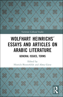 Wolfhart Heinrichs&#180; Essays and Articles on Arabic Literature