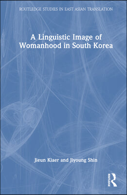 Linguistic Image of Womanhood in South Korea