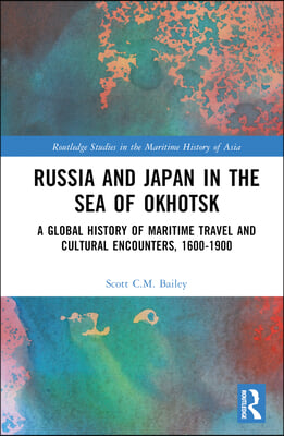 Russia and Japan in the Sea of Okhotsk