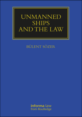 Unmanned Ships and the Law