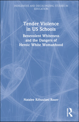 Tender Violence in US Schools