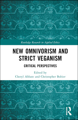 New Omnivorism and Strict Veganism