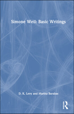 Simone Weil: Basic Writings