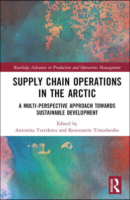 Supply Chain Operations in the Arctic