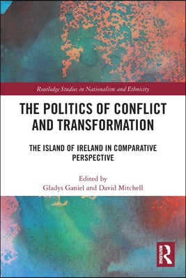 Politics of Conflict and Transformation