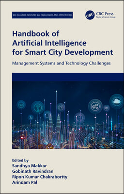 Handbook of Artificial Intelligence for Smart City Development