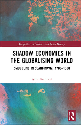 Shadow Economies in the Globalising World