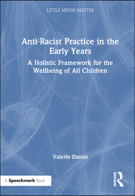 Anti-Racist Practice in the Early Years