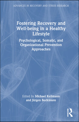 Fostering Recovery and Well-being in a Healthy Lifestyle