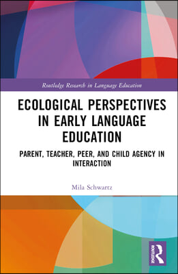 Ecological Perspectives in Early Language Education