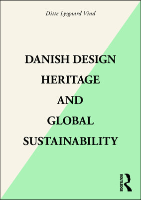 Danish Design Heritage and Global Sustainability