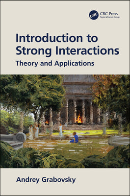 Introduction to Strong Interactions: Theory and Applications