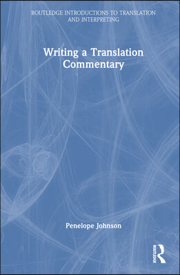 Writing a Translation Commentary