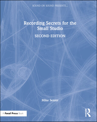 Recording Secrets for the Small Studio