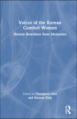 Voices of the Korean Comfort Women