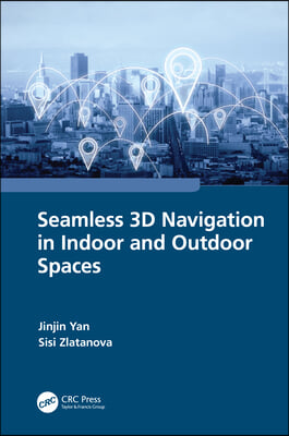 Seamless 3D Navigation in Indoor and Outdoor Spaces