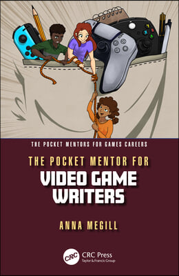 Pocket Mentor for Video Game Writers