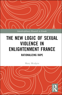 New Logic of Sexual Violence in Enlightenment France