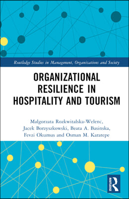 Organizational Resilience in Hospitality and Tourism