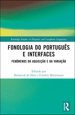 Fonologia do Portugu&#234;s e Interfaces