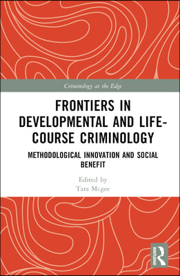 Frontiers in Developmental and Life-Course Criminology