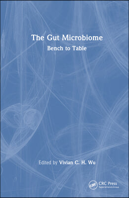 The Gut Microbiome: Bench to Table