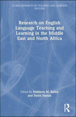 Research on English Language Teaching and Learning in the Middle East and North Africa