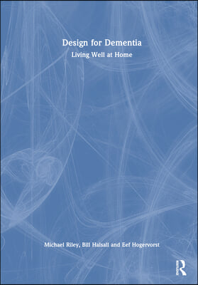 Design for Dementia: Living Well at Home