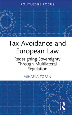 Tax Avoidance and European Law