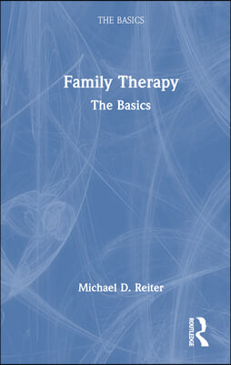 Family Therapy: The Basics