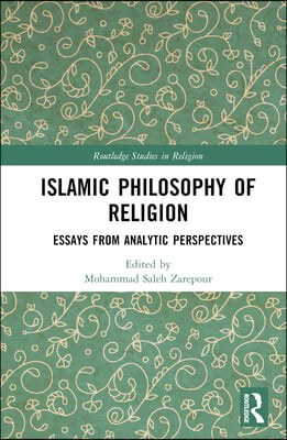 Islamic Philosophy of Religion