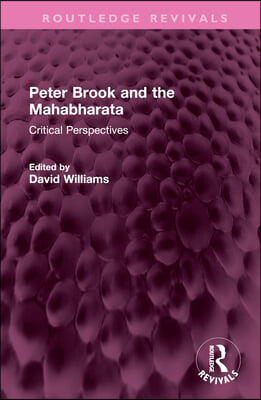 Peter Brook and the Mahabharata