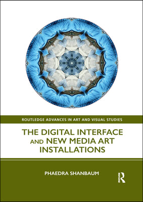 The Digital Interface and New Media Art Installations