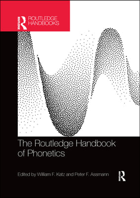 Routledge Handbook of Phonetics