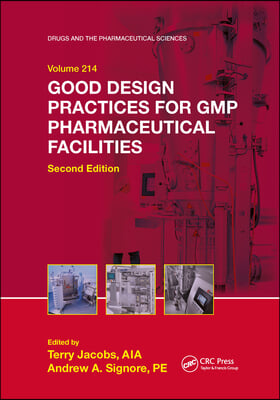 Good Design Practices for GMP Pharmaceutical Facilities