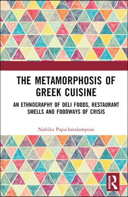Metamorphosis of Greek Cuisine