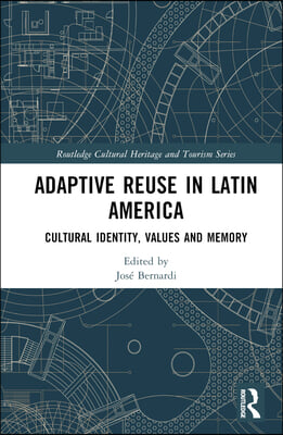 Adaptive Reuse in Latin America