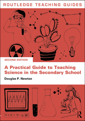 Practical Guide to Teaching Science in the Secondary School