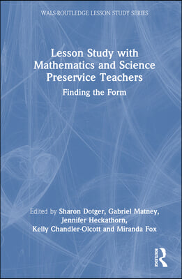 Lesson Study with Mathematics and Science Preservice Teachers