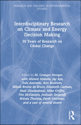 Interdisciplinary Research on Climate and Energy Decision Making