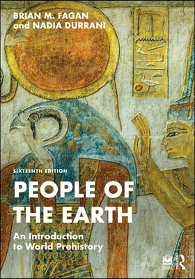 People of the Earth: An Introduction to World Prehistory