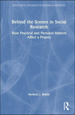 Behind the Scenes in Social Research