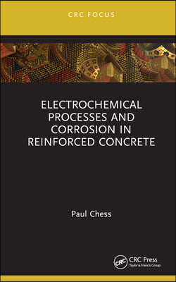 Electrochemical Processes and Corrosion in Reinforced Concrete